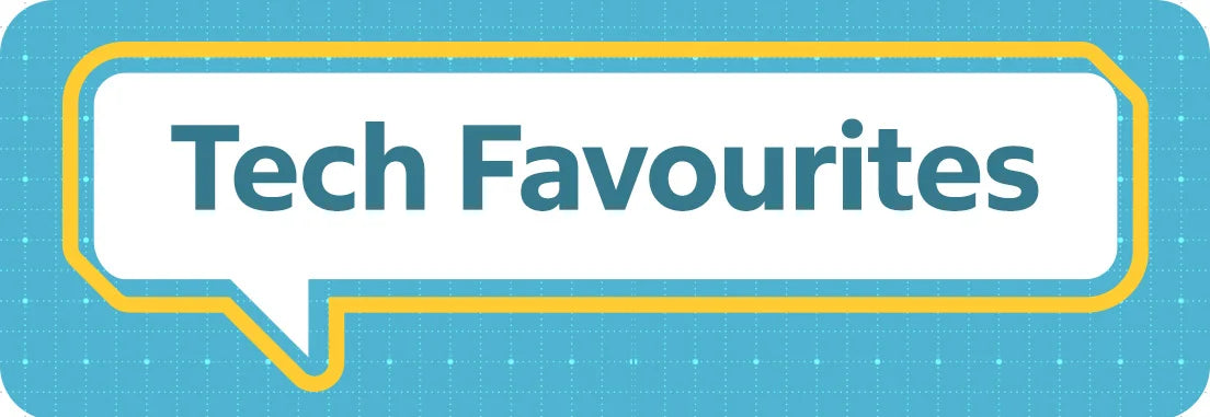 Tech Favourites